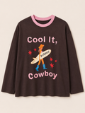 Cool It, Cowboy Long Sleeve